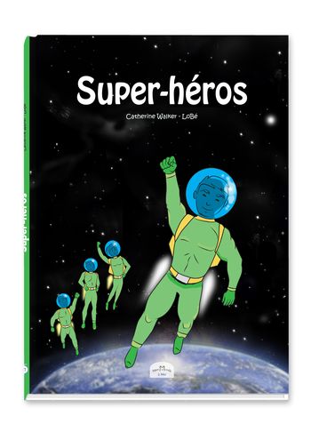 livre super heros BD mon monde à moi