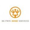 BE-TWIN HOME SERVICES
