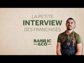 Interview de Jimmy Froufe, franchisé BASILIC & CO à Blois