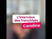 L'interview des Franchisés STEPHANE PLAZA  - Caroline