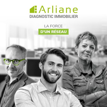 Arliane Diagnostic Immobilier, la force d'un réseau