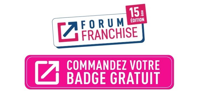 Badge gratuit Forum Franchise Lyon