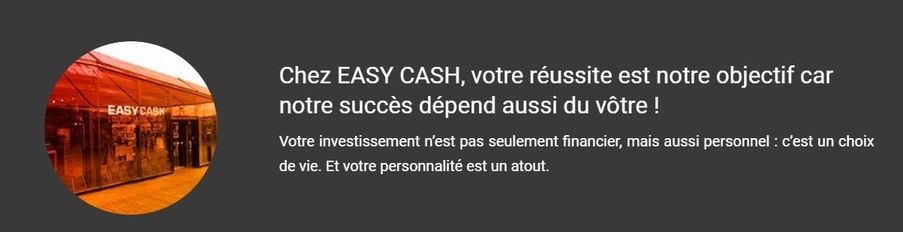 easy cash accompagne son nouveau franchisé de laval