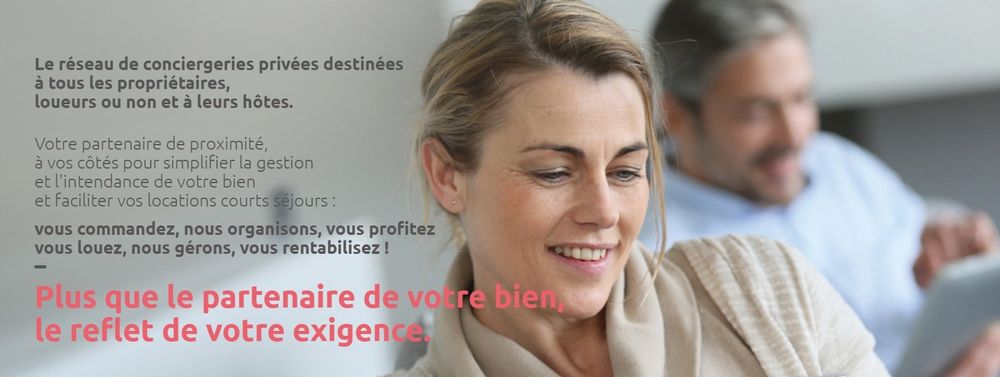 home partner - la conciergerie privée propose de nombreux services aux propriétaires de résidences secondaires