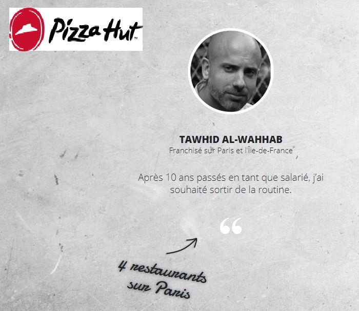 Tawhid Al-Wahhab, franchisé Pizza Hut en Ile de France 