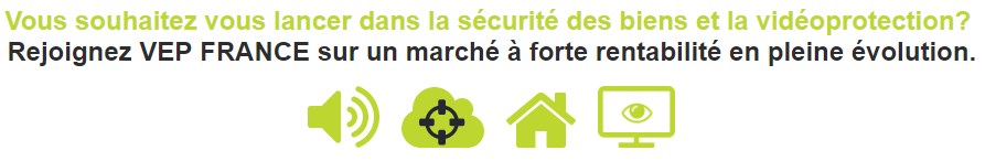 Franchise VEP France sécurisation du domicile