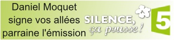 Franchise Daniel Moquet Sponsoring Silence, ça Pousse !