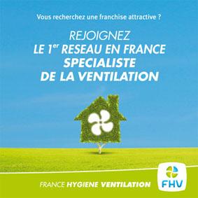 Devenir franchisé France Hygiène Ventilation 