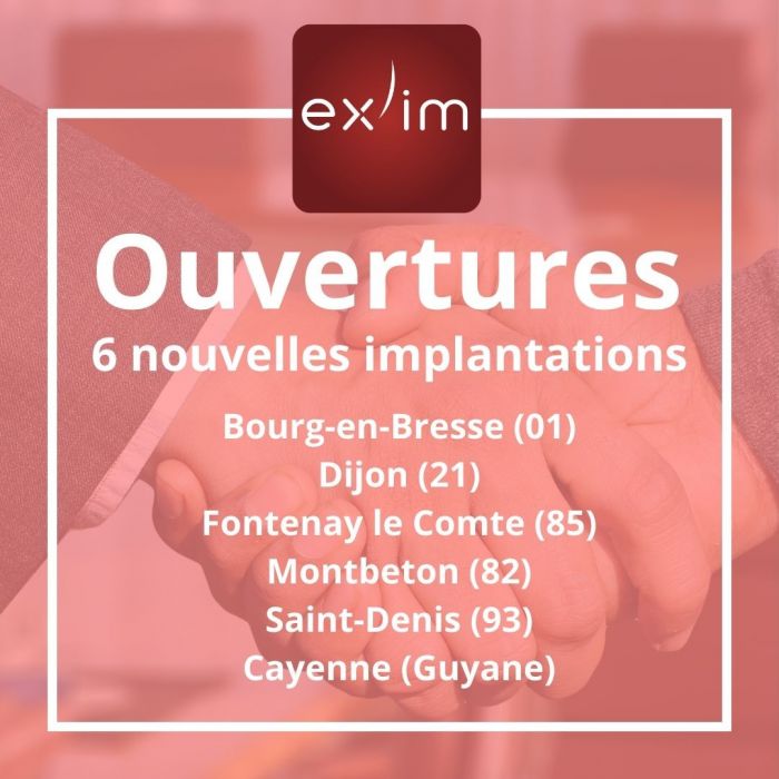 Groupe EX’IM : six nouvelles agences ouvertes pendant le confinement