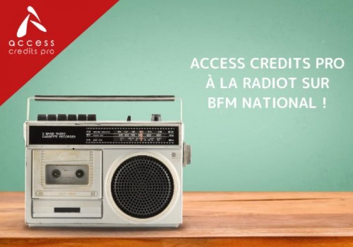 Retrouvez ACCESS CREDITS PRO à la radio