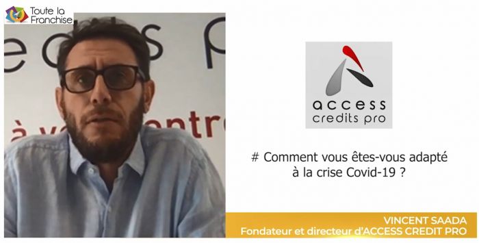 « La crise du Covid-19 a été un révélateur du bienfondé des prestations offertes ACCESS CREDITS PRO », Vincent Saada (ACCESS CREDITS PRO)