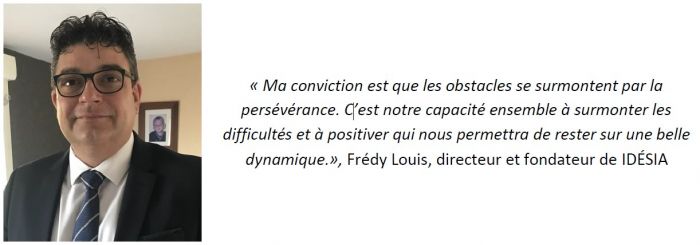 « Le réseau IDÉSIA peut s’appuyer sur des fondamentaux solides », Frédy Louis (Fondateur IDESIA)