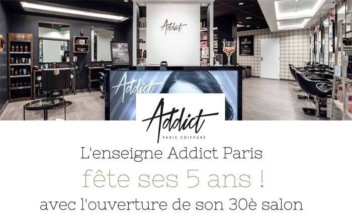 Addict Paris fête ses 5 ans avec l’ouverture de son 30e salon de coiffure