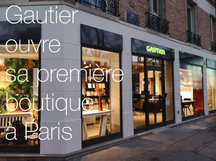 Le fabricant Gautier ouvre sa première boutique à Paris