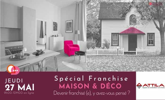 Attila participe à l’événement « SPÉCIAL FRANCHISE : Maison & déco » organisé par la plateforme Reconversionenfranchise.com