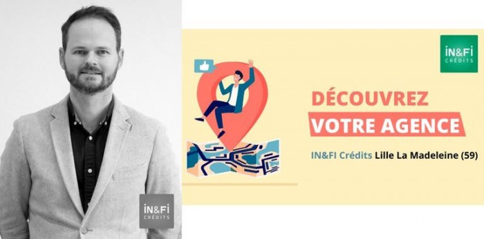 In&Fi Crédits Lille : courtier en crédit depuis 15 ans, il rejoint le réseau pour booster son activité
