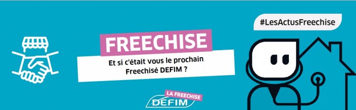 Et si c'était vous le prochain Freechisé DEFIM ?