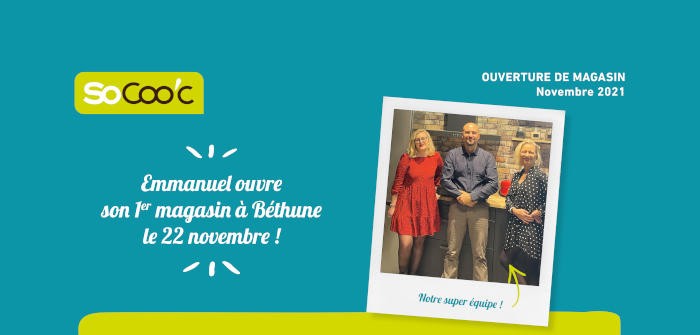 Un salarié SoCoo’c ouvre son magasin en franchise à Béthune