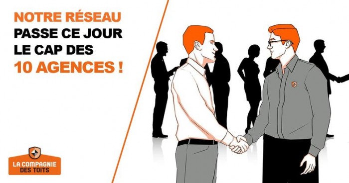 Déjà dix agences au sein du réseau La Compagnie des Toits