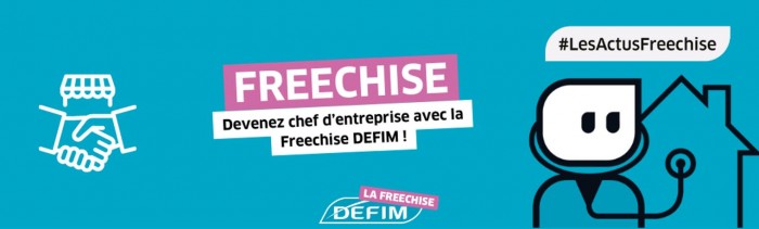 Devenez chef d’entreprise avec la Freechise DEFIM !