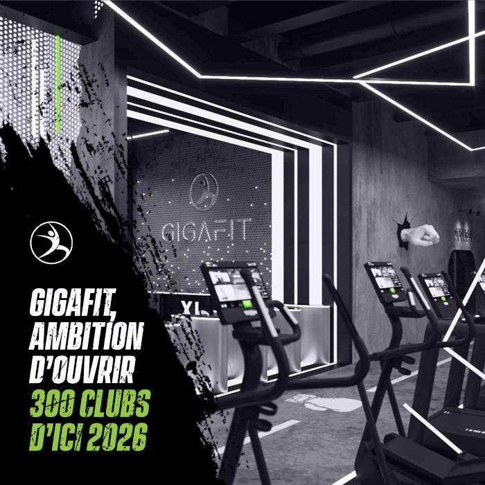 Gigafit vise les 300 salles de sport d’ici 2026