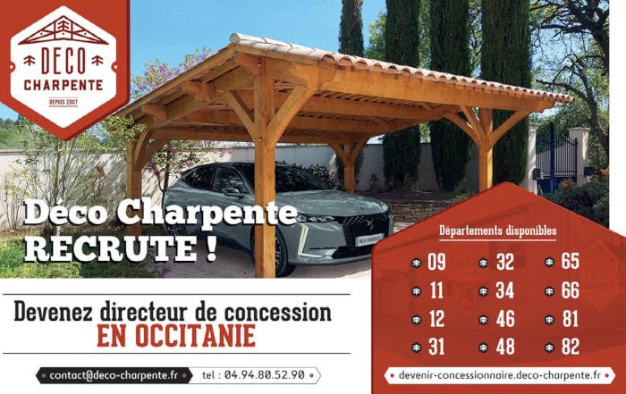 Déco Charpente présente des opportunités d’ouverture en Occitanie