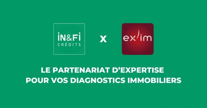 IN&FI Crédits & EX’IM : un partenariat d’expertise pour vos diagnostics immobiliers