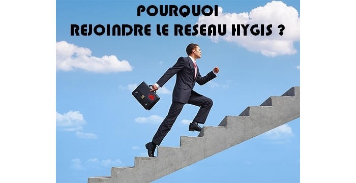 Pourquoi devenir franchisé Hygis ?