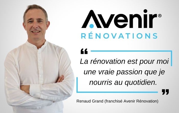 « J’ai toujours eu envie d’ouvrir ma propre entreprise », Renaud Grand (franchisé Avenir Rénovation)