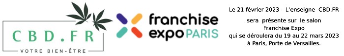 CBD.FR confirme sa première participation au salon Franchise Expo Paris 2023