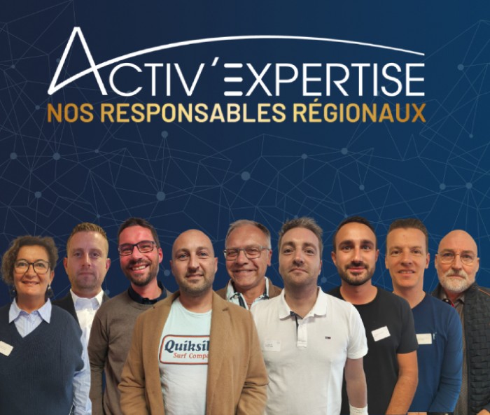 Les responsables régionaux d’Activ’expertise