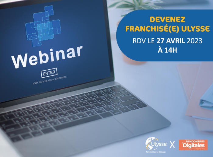 La franchise Ulysse organise un webinaire le 27 avril 2023