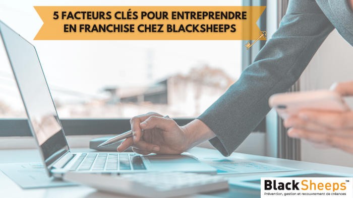 Blacksheeps rappelle les 5 facteurs-clés pour entreprendre en franchise