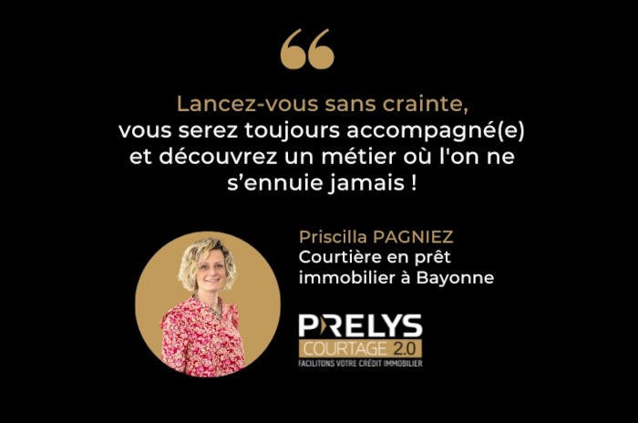 « J’ai senti qu’à chaque étape, je serai accompagnée », Priscilla Pagniez, courtière en prêt immobilier dans l’agence Prelys Courtage de Bayonne