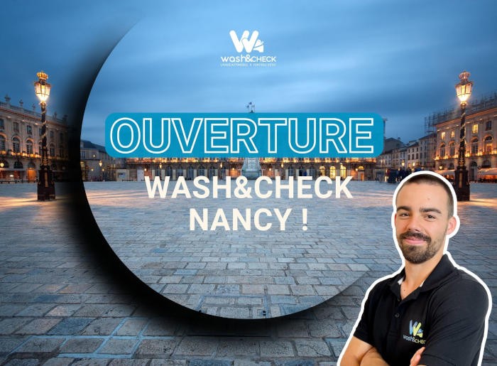 Une nouvelle franchise Wash&Check ouvre à Nancy