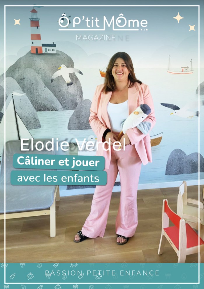 Ô P'tit Môme : "C'est avant tout une équipe soudée et bienveillante", Elodie Verdel