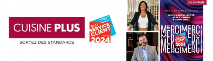 Cuisine Plus élu « Meilleur Service Client de l’Année 2024 » dans la catégorie « Aménagement de l’habitat »