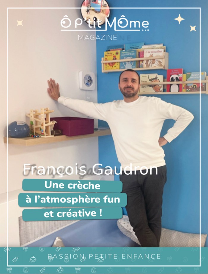 Témoignage de François Gaudron, animateur réseau Ô P'tit Môme