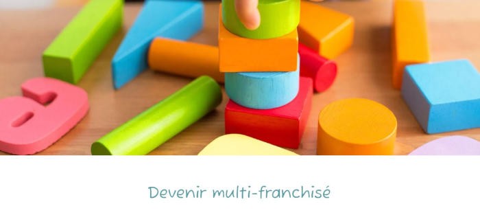 Ô P’tit Môme favorise la multifranchise dans son réseau