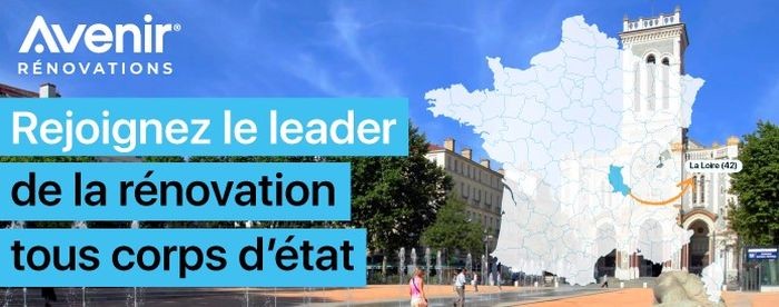 Se lancer dans la rénovation dans la Loire : Avenir Rénovations recherche de nouveaux franchisés