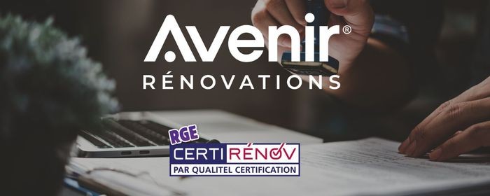 Avenir Rénovations adopte CertiRénov : un gage de qualité et de performance pour la rénovation énergétique