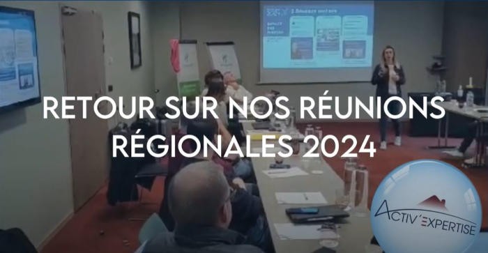 Activ’Expertise vient de terminer ses réunions régionales 2024