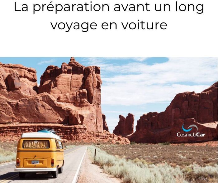 Prenez la route sereinement grâce à CosmétiCar