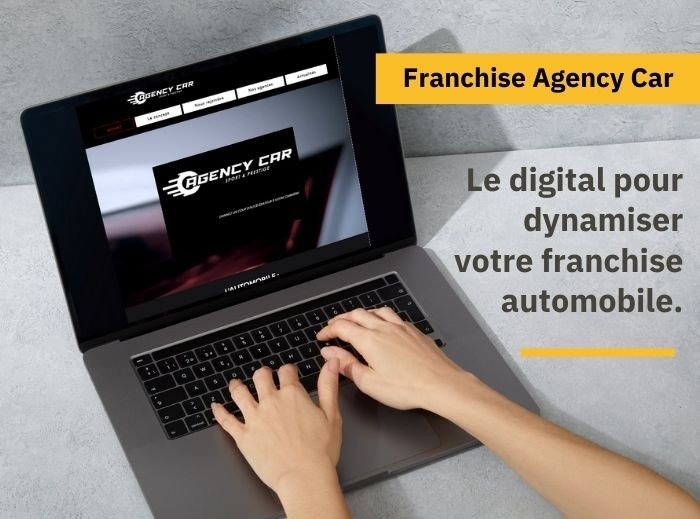Agency Car : le digital pour dynamiser votre franchise automobile