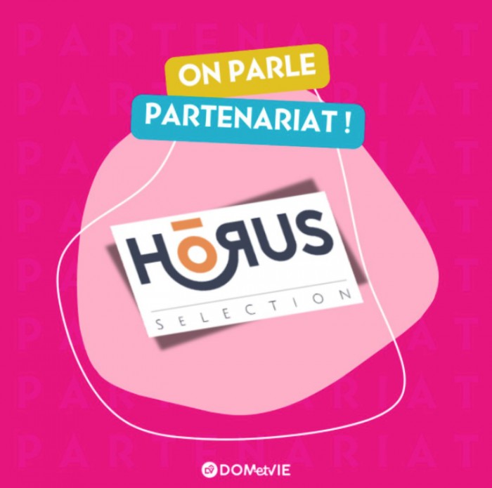 DOMetVIE renforce son réseau avec un partenariat stratégique avec Horus Sélection
