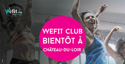 Nouvelle ouverture salle de sport Wefit.club à Château-du-Loir