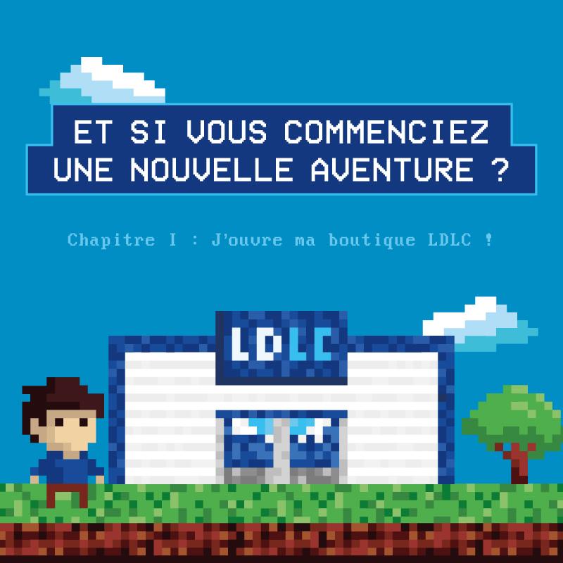 Ouvrir un magasin LDLC en franchise