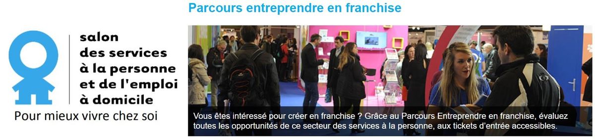 Parcours Créer en Franchise Salon des Services à la Personne