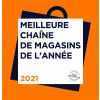 Meilleure Chaîne de Magasins de l’Année 2021