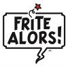 FRITE ALORS !